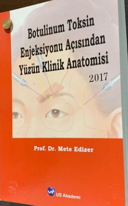 Botulinum Toksin Açısından Yüzün Klinik Anatomisi